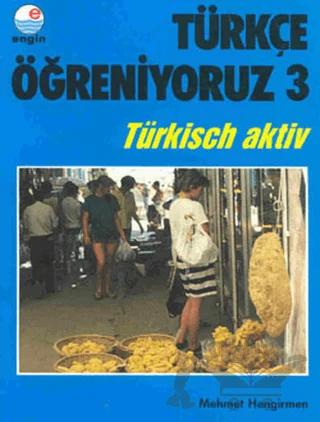 Türkçe Öğreniyoruz 3 - Türkisch Aktiv