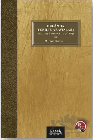 Kelamda Yenilik Arayışları 19.Yüzyıl Sonu 20.Yüzyıl Başı