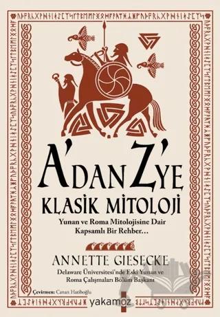 A'dan Z 'ye Klasik Mitoloji