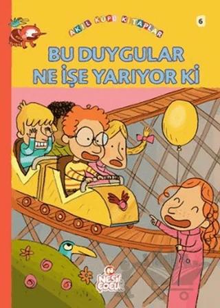 Bu Duygular Ne İşe Yarıyor Ki