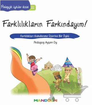 Pedagojik Öyküler: 21 -Farklılıkların Farkındayım!