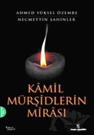 Kamil Mürşidlerin Mirası