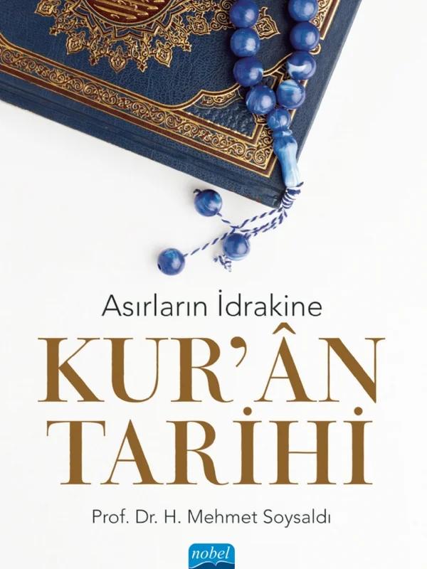 Asırların İdrakine KUR’ÂN TARİHİ