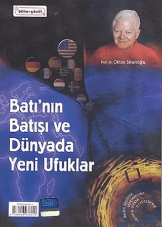 Batı’nın Batışı ve Dünyada Yeni Ufuklar