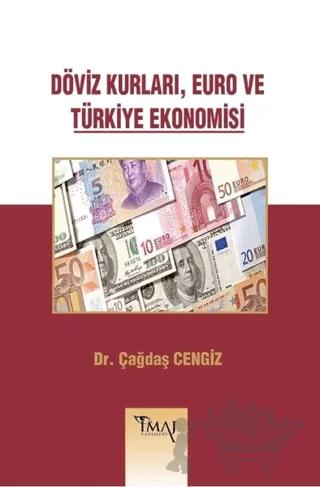 Döviz Kurları, Euro ve Türkiye Ekonomisi
