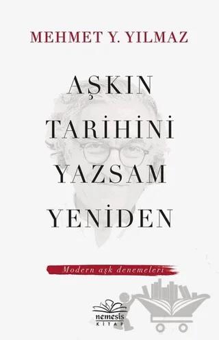 Aşkın Tarihini Yazsam Yeniden