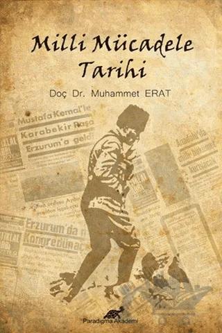 Milli Mücadele Tarihi – Muhammet Erat – Paradigma Akademi Yayınları kitap kapağı