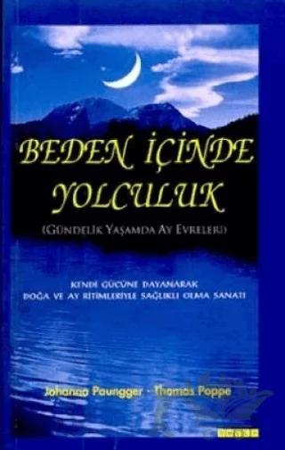 Beden İçinde Yolculuk Gündelik Yaşamda Ay Evreleri