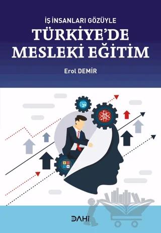 İş İnsanları Gözüyle Türkiye'de Mesleki Eğitim