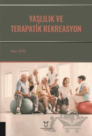 Yaşlılık ve Terapatik Rekreasyon