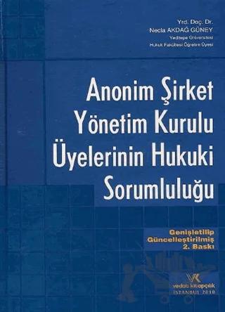 Anonim Şirket Yönetim Kurulu Üyelerinin Hukuki Sorumluluğu