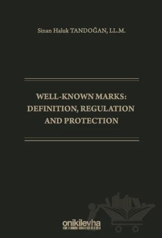 Well-Known Marks Definition, Regulation and Protection