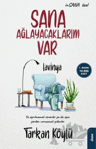 Sana Ağlayacaklarım Var – Tarkan Köylü – Flipper Yayıncılık kitap kapağı
