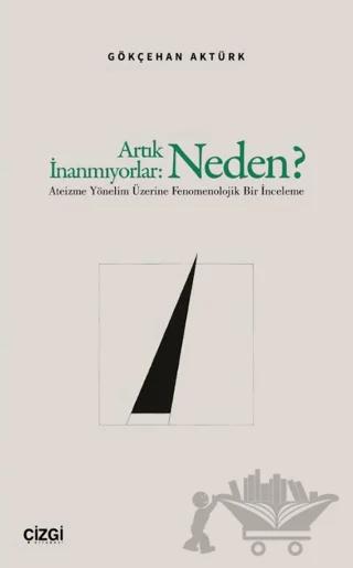 Artık İnanmıyorlar: Neden?