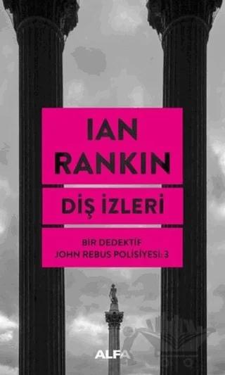 Diş İzleri - Bir Dedektif John Rebus Polisiyesi 3