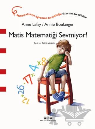 Matis Matematiği Sevmiyor!