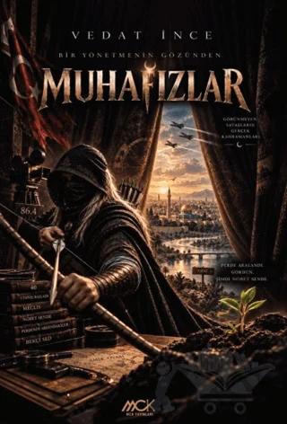 Bir Yönetmenin Gözünden Muhafızlar