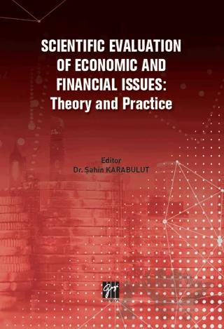 Scientific Evaluation Of Economic And Financial Issues: Theory And Practice