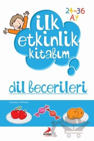 İlk Etkinlik Kitabım: Dil Becerileri