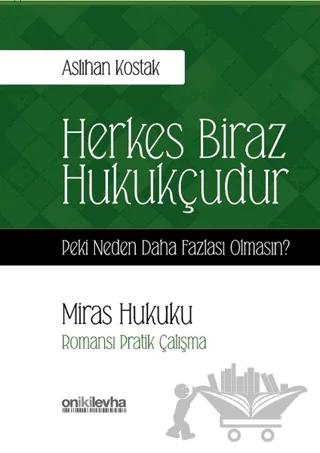 Miras Hukuku - Herkes Biraz Hukukçudur