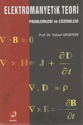 Elektromanyetik Teori Problemleri ve Çözümleri