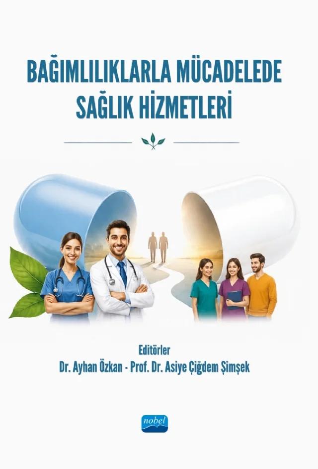 Bağımlılıklarla Mücadelede Sağlık Hizmetleri