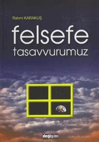 Felsefe Tasavvurumuz