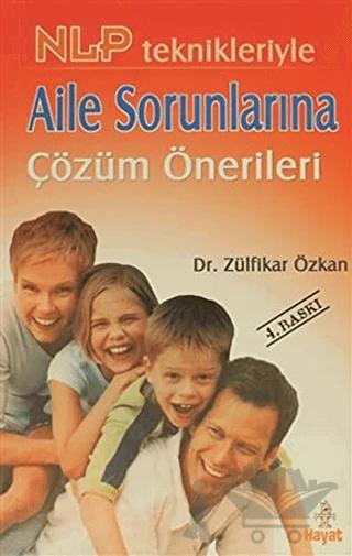 NLP Teknikleriyle Aile Sorunlarına Çözüm Önerileri