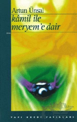 Kamil ile Meryem’e Dair