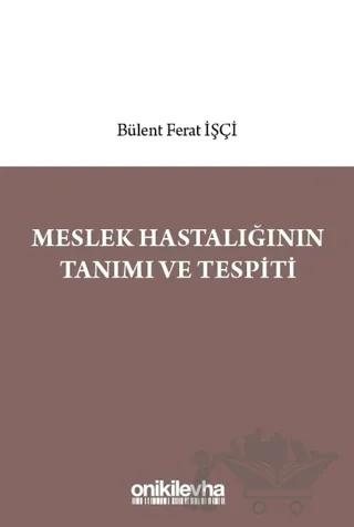 Meslek Hastalığının Tanımı ve Tespiti