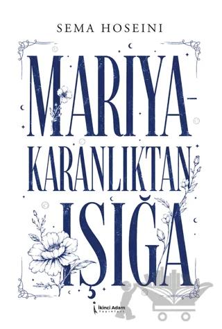 Mariya - Karanlıktan Işığa
