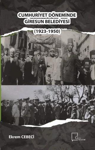 Cumhuriyet Döneminde Giresun Belediyesi 1923-1950