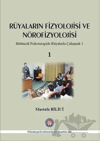 Rüyaların Fizyolojisi ve Nörofizyolojisi