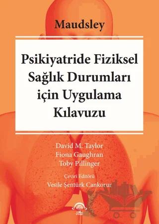 Maudsley Psikiyatride Fiziksel Sağılık Durumları için Uygulama Kılavuzu