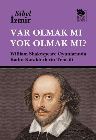 Var Olmak mı Yok Olmak mı?