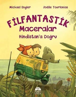 Hindistan’a Doğru - Filfantastik Maceralar