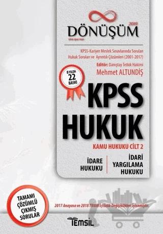 2019 Dönüşüm KPSS Hukuk - Kamu Hukuku Cilt 2 - İdare Hukuku - İdari Yargılama Hukuku