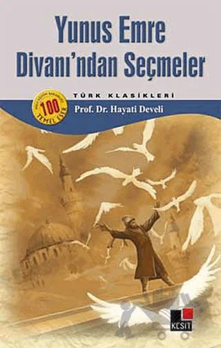 Yunus Emre Divanı’ndan Seçmeler