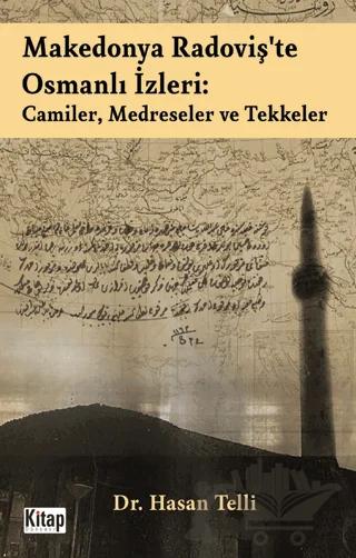 Makedonya Radoviş'te Osmanlı İzleri: Camiler, Medreseler ve Tekkeler