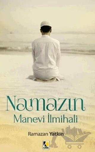 Namazın Manevi İlmihali