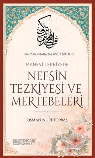 Nefsin Tezkiyesi ve Mertebeleri