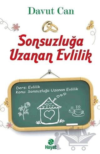 Sonsuzluğa Uzanan Evlilik