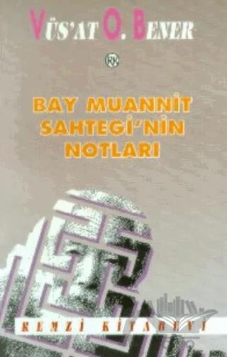 Bay Muannit Sahtegi’nin Notları