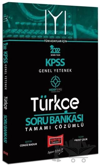 2022 KPSS Lisans Genel Yetenek Tüm Adaylar İçin Hedef Serisi IYI Tamamı Çözümlü Türkçe Soru Bankası