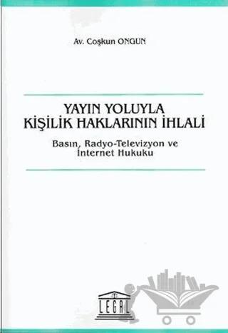 Yayın Yoluyla Kişilik Haklarının İhlali