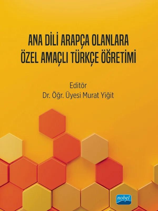 Ana Dili Arapça Olanlara Özel Amaçlı Türkçe Öğretimi