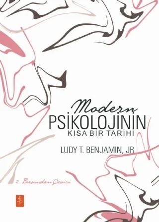 MODERN PSİKOLOJİNİN KISA BİR TARİHİ - A Brief History of Modern Psychology