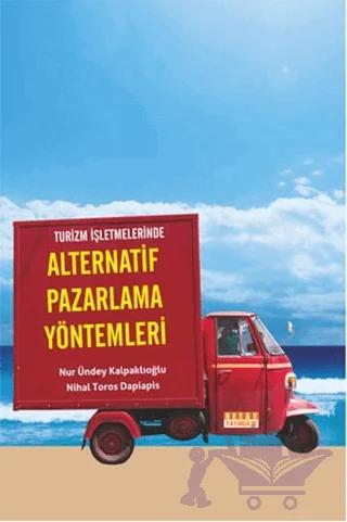 Turizm Işletmelerinde Alternatif Pazarlama Yöntemleri