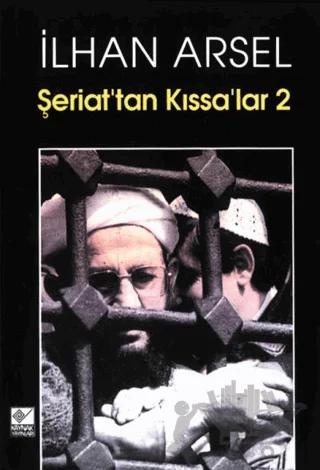 Şeriat’tan Kıssa’lar 2