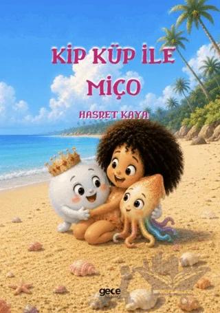 Kip Küp ile Miço
